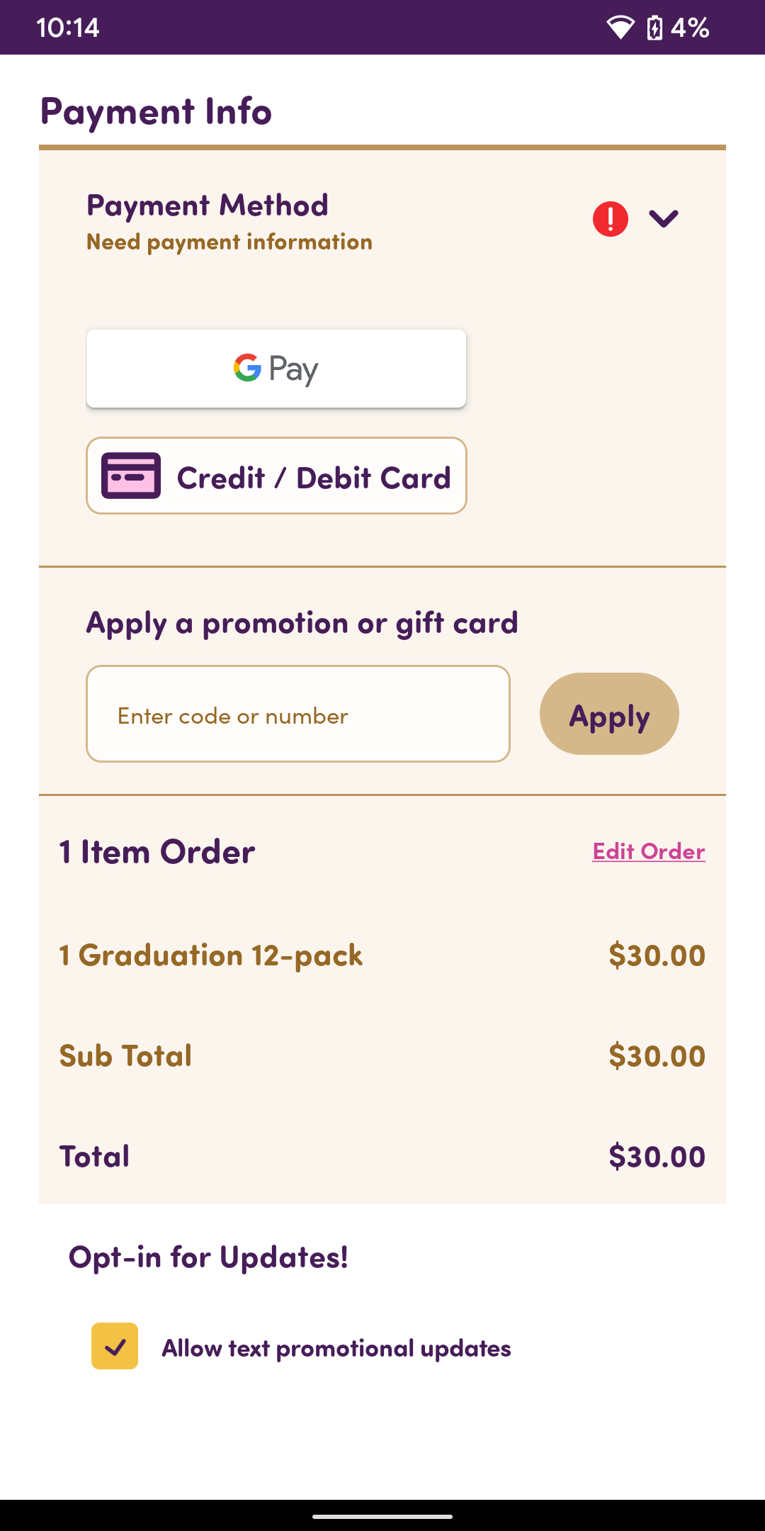 Insomnia Cookies accepts Google Pay in-app.