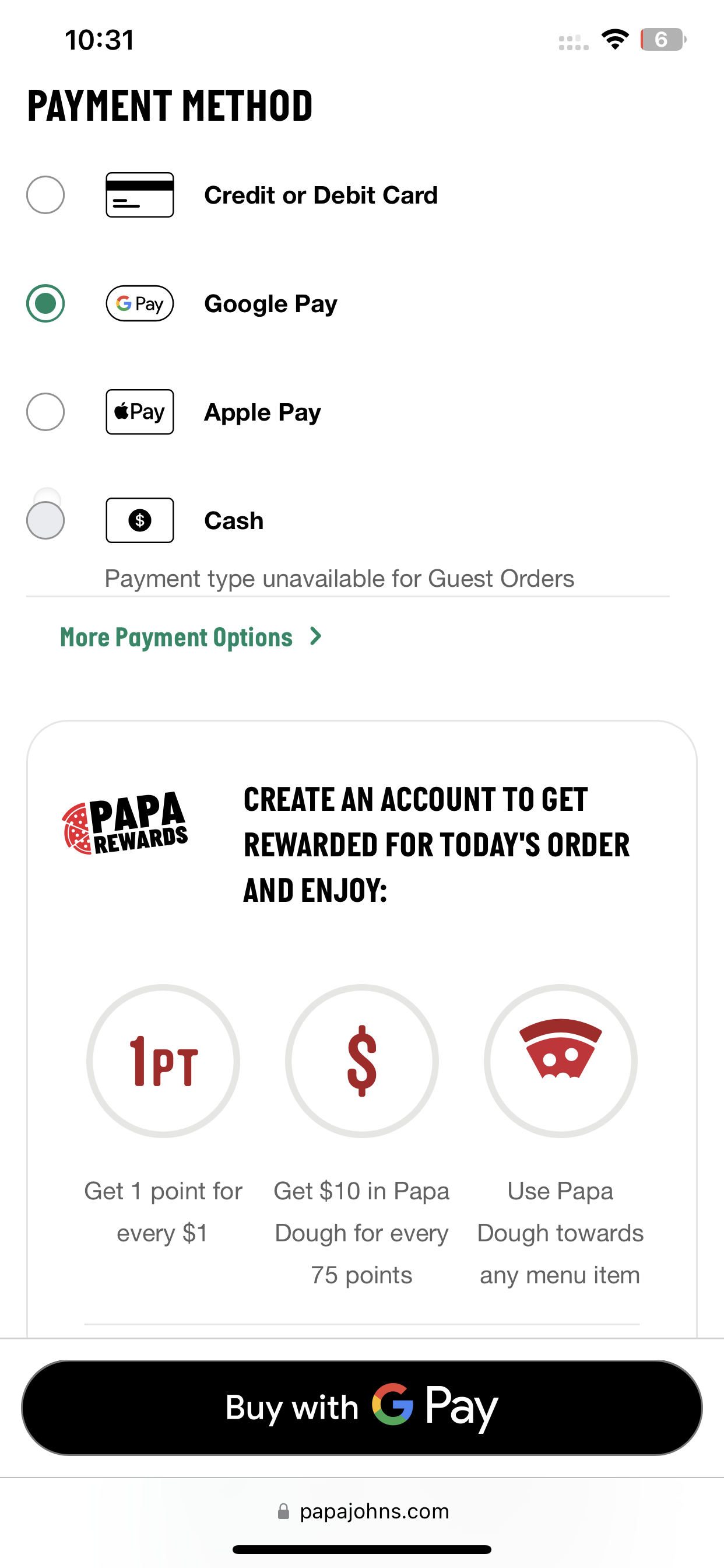 Papa John's accepts Google Pay & Apple Pay on its website.